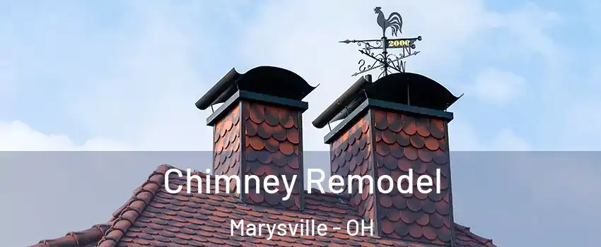  Chimney Remodel Marysville - OH