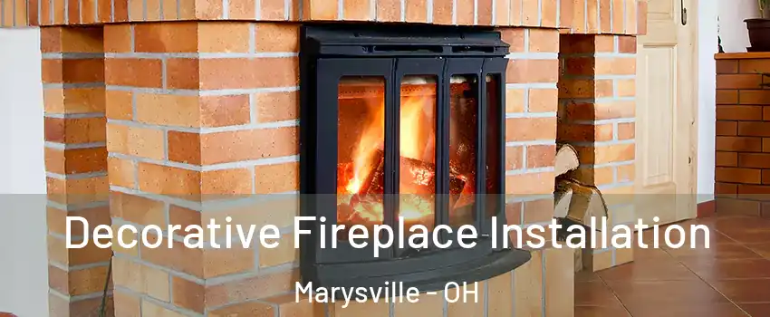  Decorative Fireplace Installation Marysville - OH
