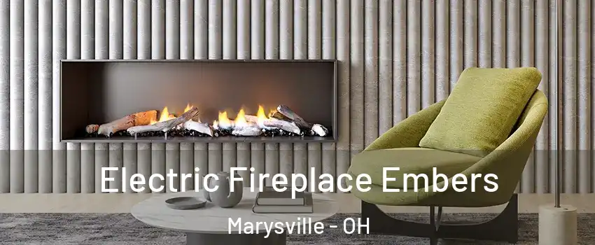  Electric Fireplace Embers Marysville - OH