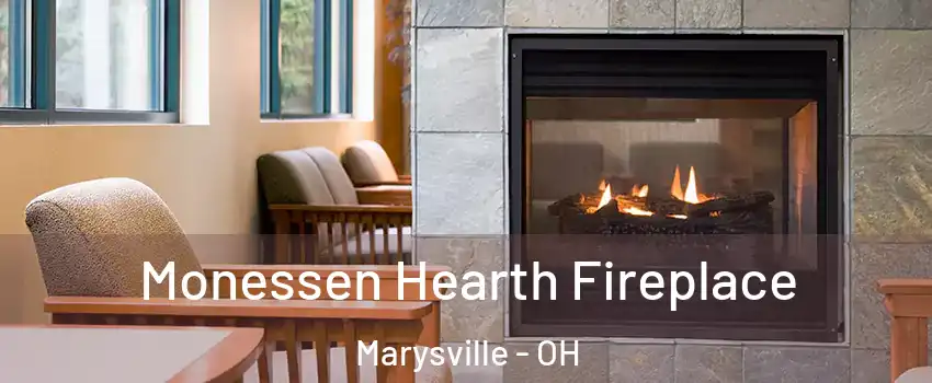  Monessen Hearth Fireplace Marysville - OH