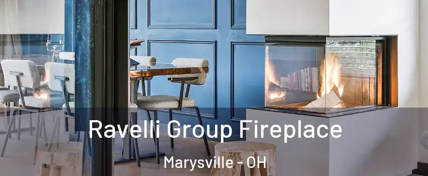  Ravelli Group Fireplace Marysville - OH